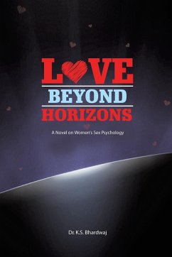 Love Beyond Horizons - Bhardwaj, K S