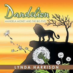 Dandelion: Mandela Money and the Big Five - Harrison, Lynda