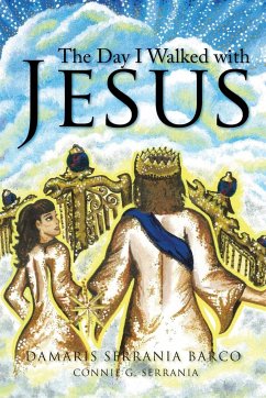 The Day I Walked with Jesus - Barco, Damaris Serrania