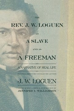 REV. J. W. Loguen, as a Slave and as a Freeman - Loguen, Jermain Wesley; Loguen, J W