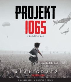 Projekt 1065: A Novel of World War II - Gratz, Alan