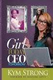 Girl Today, CEO Tomorrow