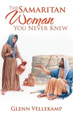 The Samaritan Woman You Never Knew