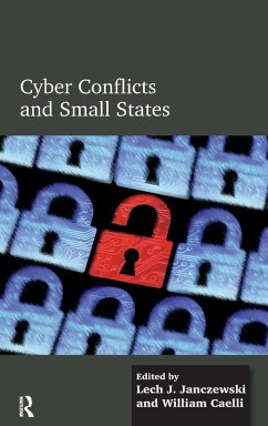 Cyber Conflicts and Small States - Janczewski, Lech J; Caelli, William