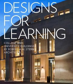 Designs for Learning - Stern, Robert A M; Wyatt, Graham S; Delvecchio, Melissa; Gumberich, Preston J