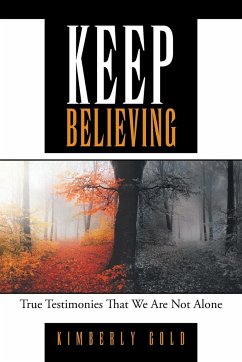 Keep Believing - Kimberly Gold