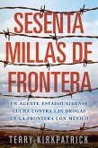 Sesenta Millas de Frontera (eBook, ePUB) Sesenta Millas de Frontera (eBook, ePUB)