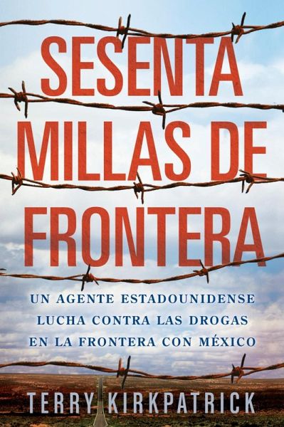 Sesenta Millas de Frontera (eBook, ePUB)