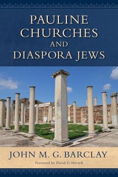 Pauline Churches and Diaspora Jews - Barclay, John M G