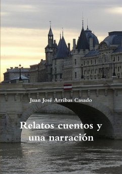 Relatos cuentos y una narración - Arribas Casado, Juan José