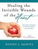 Healing the Invisible Wounds of the Heart