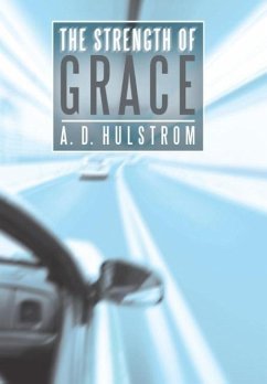The Strength of Grace - Hulstrom, A. D.