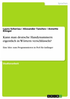 Kann man deutsche Handynummern eigentlich in Wörtern verschlüsseln? - Scheriau, Laura;Tanchev, Alexander;Klinger, Annette