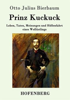 Prinz Kuckuck - Otto Julius Bierbaum