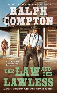 Ralph Compton the Law and the Lawless (eBook, ePUB) - Robbins, David; Compton, Ralph