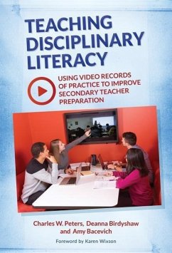 Teaching Disciplinary Literacy - Peters, Charles W; Birdyshaw, Deanna; Bacevich, Amy