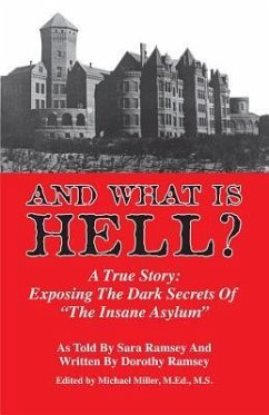 And What Is Hell? - Ramsey, Sara; Ramsey, Dorothy