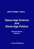 Space-Age Science and Stone-Age Politics