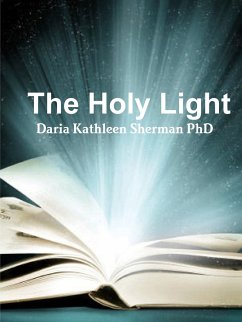 The Holy Light - Sherman, Daria Kathleen