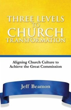 Three Levels to Church Transformation - Beamon, Jeff