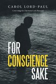 FOR CONSCIENCE SAKE