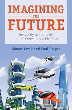 Imagining the Future - Holper, Paul; Torok, Simon