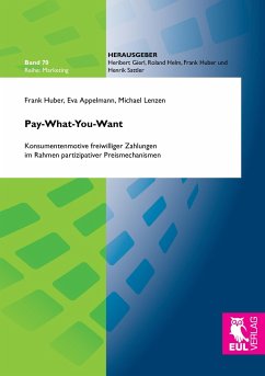 Pay-What-You-Want - Huber, Frank; Appelmann, Eva; Lenzen, Michael