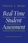 Real-Time Student Assessment: Meeting the Imperative for Improved Time to Degree, Closing the Opportunity Gap, and Assuring Student Competencies for
