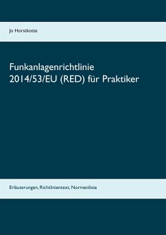 Funkanlagenrichtlinie 2014/53/EU (RED) für Praktiker - Horstkotte, Jo