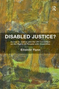 Disabled Justice? - Flynn, Eilionóir