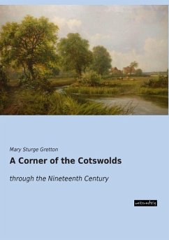 A Corner of the Cotswolds - Sturge Gretton, Mary