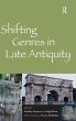 Shifting Genres in Late Antiquity - Bild 1