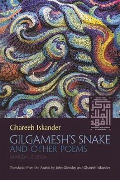 Gilgamesh's Snake and Other Poems - Iskander, Ghareeb