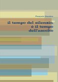 il tempo del silenzio, è il tempo dell'ascolto