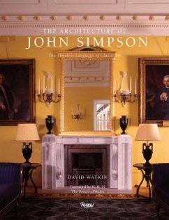 The Architecture of John Simpson: The Timeless Language of Classicism - Watkin, David