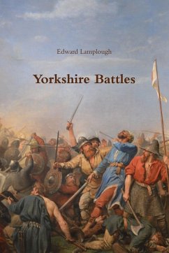 Yorkshire Battles - Lamplough, Edward