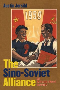 The Sino-Soviet Alliance - Jersild, Austin