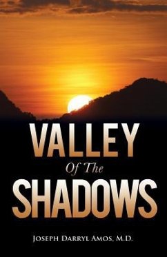 Valley Of The Shadows - Amos, Joseph Darryl