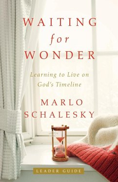 Waiting for Wonder Leader Guide: Learning to Live on God's Timeline - Schalesky, Marlo