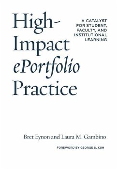 High-Impact ePortfolio Practice - Eynon, Bret; Gambino, Laura M