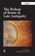 The Bishop of Rome in Late Antiquity - Bild 1