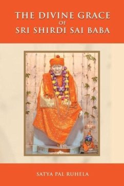 The Divine Grace of Sri Shirdi Sai Baba