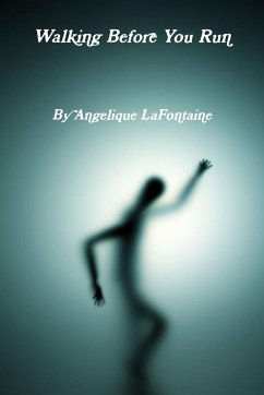 Walking Before You Run - LaFontaine, Angelique