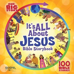 It's All about Jesus Bible Storybook, Padded Hardcover - B&H Kids Editorial