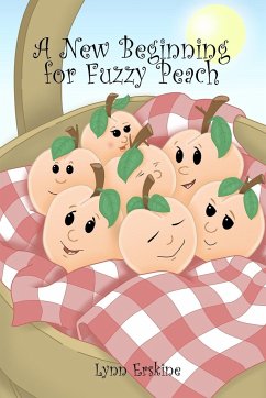 A New Beginning for Fuzzy Peach - Erskine, Lynn