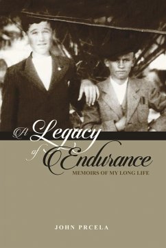 A Legacy of Endurance - Prcela, John