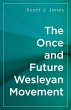 The Once and Future Wesleyan Movement - Bild 1