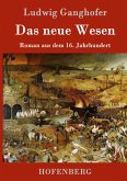 Das neue Wesen Das neue Wesen