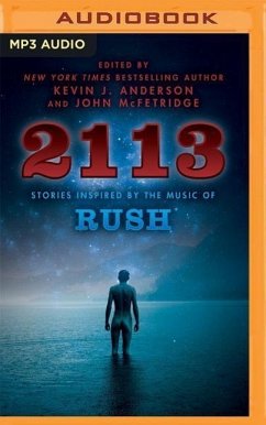 2113: Stories Inspired by the Music of Rush - Anderson (Editor), Kevin J.; McFetridge, John