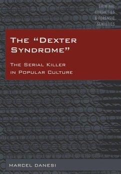 The «Dexter Syndrome» - Danesi, Marcel